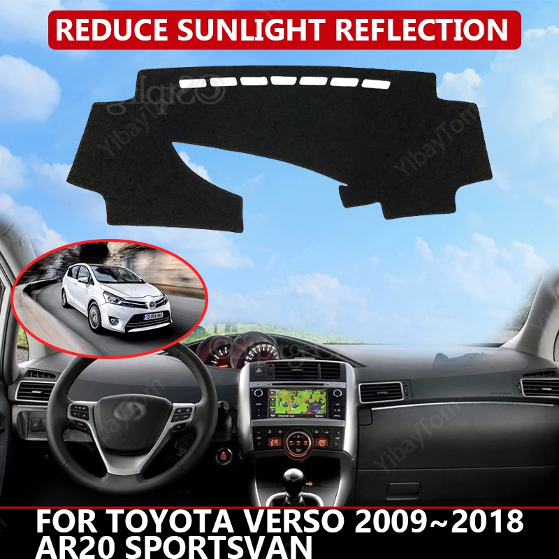 Tabloul de Bord masina Acoperire pentru Toyota Verso 2009~2018 AR20 SportsVan Mat Protector Umbra Soare Dashmat Bord Pad Auto Mocheta