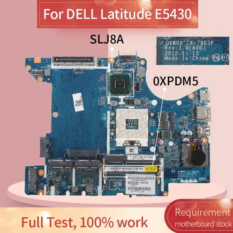 CN-0XPDM5 0XPDM5 Laptop placa de baza Pentru DELL Latitude E5430 Notebook Placa de baza LA-7903P SLJ8A