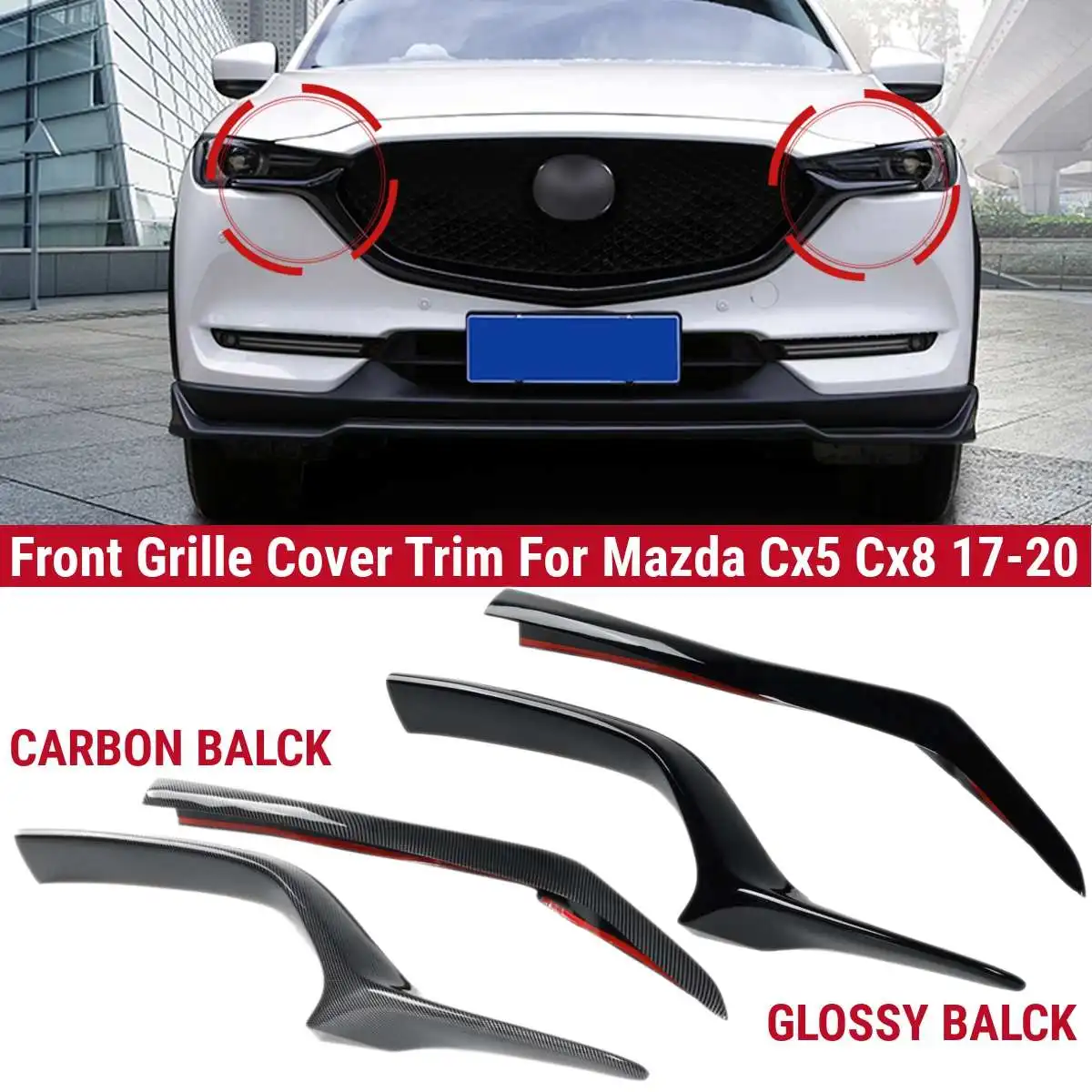 2 BUC Auto Grila Fata Acoperi masca Pentru Mazda Cx5 Cx8 2017 2018 2019 2020 Trim Benzi Styling Semifabricate Lucios/Negru Carbon