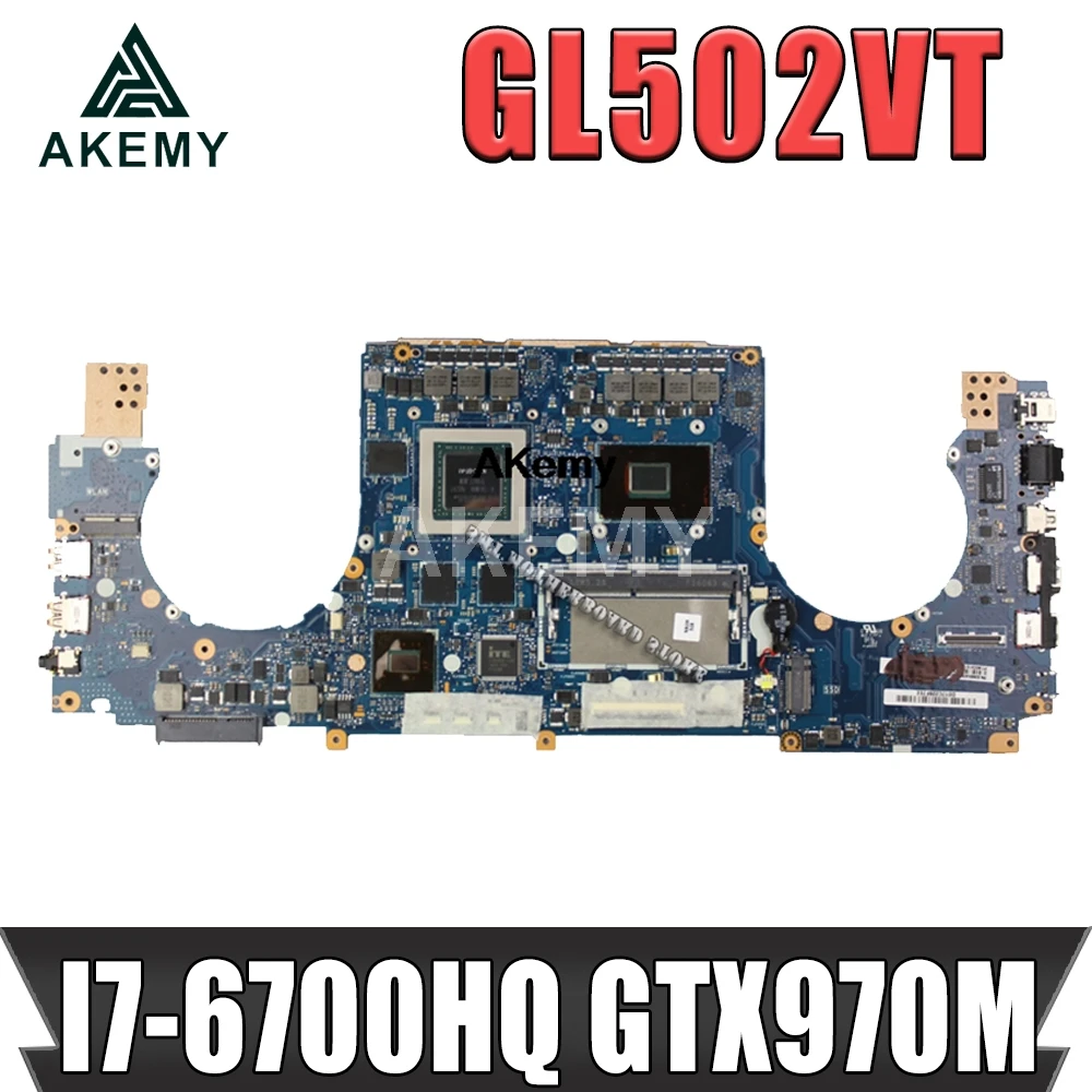 Placa de baza Laptop pentru ASUS ROG Strix GL502VT original, placa de baza 8G-RAM I7-6700HQ GTX970M-3G
