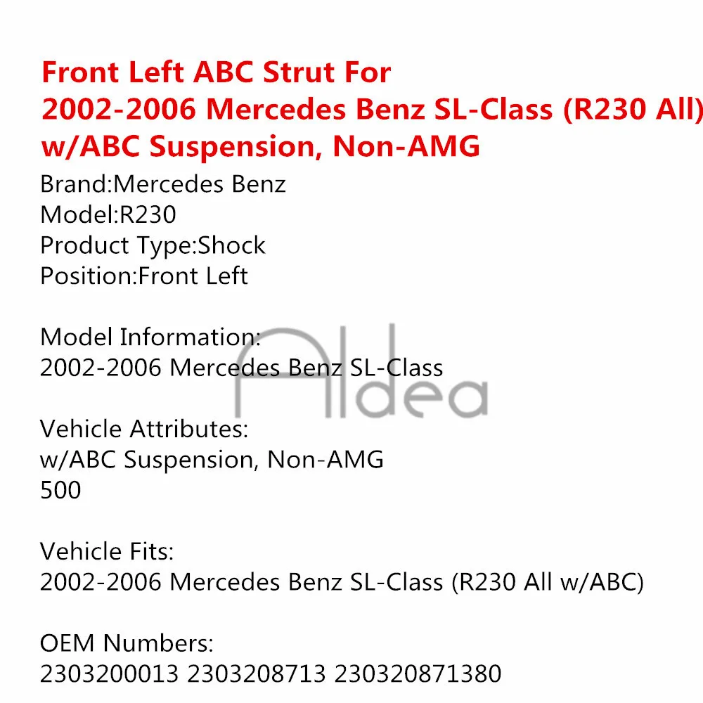 Față Stânga ABC Strut Pentru Perioada 2002-2006 Mercedes Benz Clasa SL (R230 Toate) w/ABC Suspensie,Non-AMG 2303200013 2303208713 230320871380