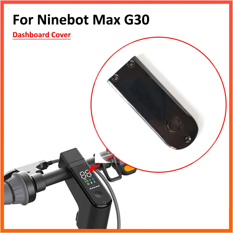 Plastic Ecran tabloul de Bord pentru a Acoperi Ninebot Max G30 G30D Scuter Electric KickScooter Proteja Caz Piese de schimb