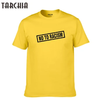 TARCHIA Nou Băiat Oameni Nu Pentru rasism Tricouri de sex Masculin Plus Dimensiune T-Shirt Homme de Vară 2021 Moda Maneca Scurta Tricouri Tricouri Barbat